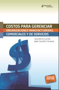Costos Para Gerenciar Organizaciones Manufactureras Comerciales Y De S