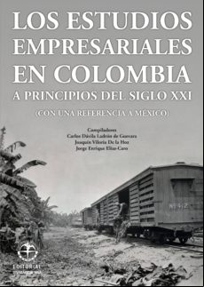 Los Estudios Empresariales En Colombia A Principios Del Siglo Xxi (con