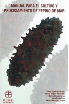 Manual Para El Cultivo Y Procesamiento De Pepino De Mar (ebook)