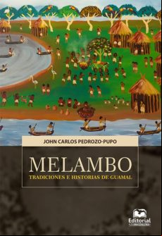 Melambo. Tradiciones E Historias De Guamal (ebook)