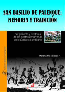 San Basilio De Palenque: Memoria Y Tradición (ebook)