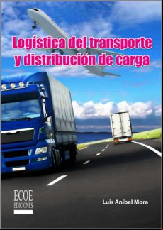 Logística Del Transporte Y Distribución De Carga (ebook)