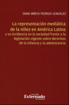 La Representación Mediática De La Niñez En América Latina Y Su Inciden