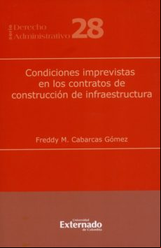 Condiciones Imprevistas En Los Contratos De Construcción De Infraestru
