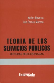 Teoría De Los Servicios Públicos: Lecturas Seleccionadas (ebook)