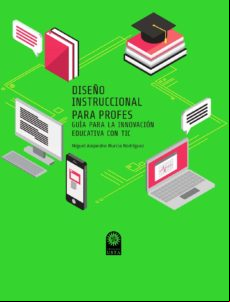 Diseño Instruccional Para Profes. Guía Para La Innovación Educativa Co