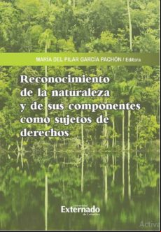Reconocimiento De La Naturaleza Y De Sus Componentes Como Sujetos De D