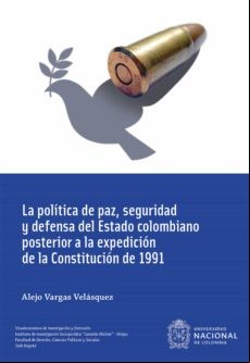 La Política De Paz Seguridad Y Defensa Del Estado Colombiano Posterior