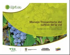 Manejo Fitosanitario Del Cultivo De La Vid (vitis Vinifera Y V.labrusc