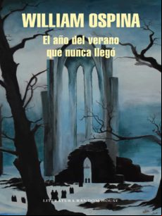 El Año Del Verano Que Nunca Llegó (ebook)