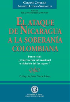 El Ataque De Nicaragua A La Soberanía Colombiana (ebook)