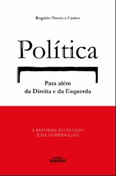 POLÍTICA PARA ALÉM DA DIREITA E DA ESQUERDA EBOOK (edición en portugués)