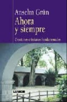 Ahora Y Siempre: Oraciones Cristianas Fundamentales