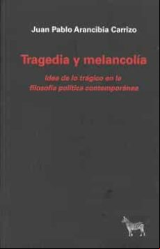 Tragedia Y Melancolia
