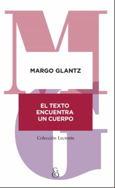 El Texto Encuentra Un Cuerpo (ebook)