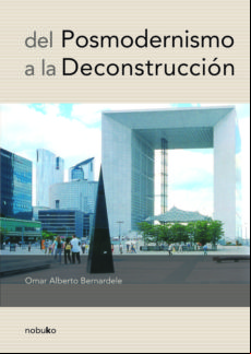 DEL POSMODERNISMO A LA DECONSTRUCCION