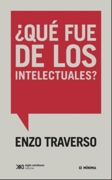 ¿QUÉ FUE DE LOS INTELECTUALES? EBOOK
