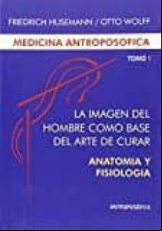 Medicina Antroposófica Tomo I