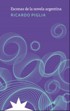 Escenas De La Novela Argentina (ebook)