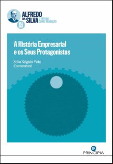 A HISTÓRIA EMPRESARIAL E OS SEUS PROTAGONISTAS EBOOK