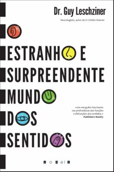 O ESTRANHO E SURPREENDENTE MUNDO DOS SENTIDOS EBOOK (edición en portugués)