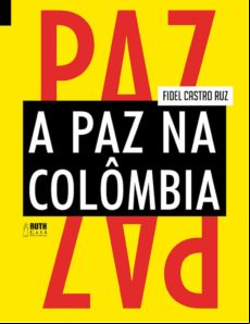 A PAZ NA COLÔMBIA EBOOK (edición en portugués)