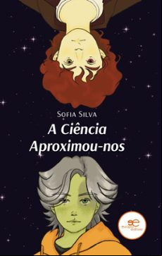 A CIENCIA APROXIMOU-NOS (edición en portugués)