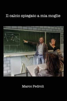 Il Calcio Spiegato A Mia Moglie (ebook)