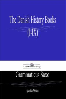 The Danish History Books (i-ix) Spanish Edition (ebook)