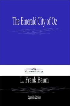The Emerald City Of Oz (spanish Edition) (ebook)
