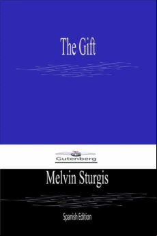 The Gift (spanish Edition) (ebook)
