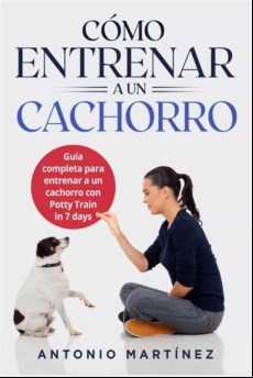 Cómo Entrenar A Un Cachorro (ebook)
