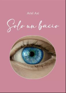Solo Un Bacio (ebook)