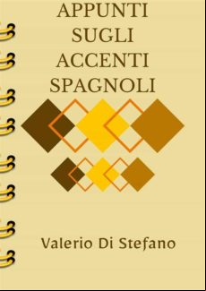 APPUNTI SUGLI ACCENTI SPAGNOLI EBOOK