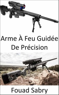 ARME À FEU GUIDÉE DE PRÉCISION EBOOK