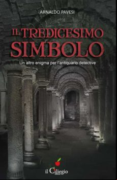 IL TREDICESIMO SIMBOLO. UN ALTRO ENIGMA PER L’ANTIQUARIO DETECTIVE EBOOK