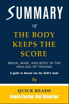 SUMMARY OF THE BODY KEEPS THE SCORE EBOOK