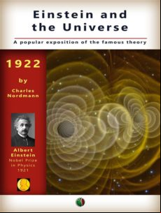 EINSTEIN AND THE UNIVERSE: A POPULAR EXPOSITION OF THE FAMOUS THEORY EBOOK
