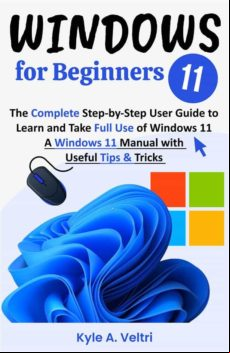 WINDOWS 11 FOR BEGINNERS EBOOK WINDOWS 11 FOR BEGINNERS EBOOK