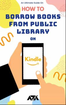 HOW TO BORROW BOOKS FROM PUBLIC LIBRARY ON KINDLE EBOOK (edición en inglés)