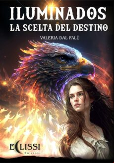 ILUMINADOS - LA SCELTA DEL DESTINO EBOOK (edición en italiano)
