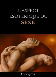 Laspect Ésotérique Du Sexe (traduit) (ebook)