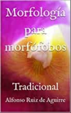 Morfología Para Morfófobos: Tradicional