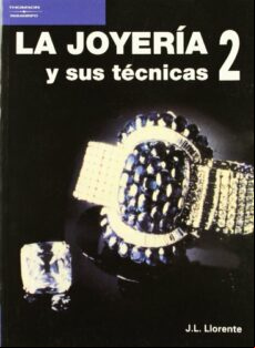 La Joyeria Y Sus Tecnicas (t. 2)