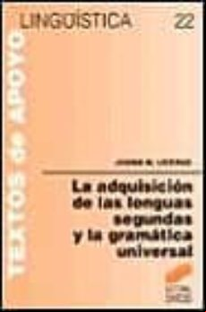 La Adquisicion De Las Segundas Lenguas Y La Gramatica Universal