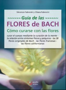 Guía De Las Flores De Bach. Cómo Curarse Con Las Flores (ebook)