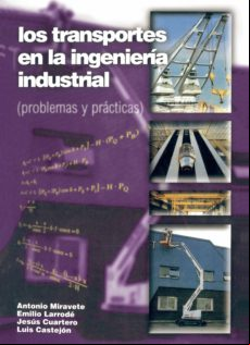 Los Transportes En La Ingeniería Industrial (problemas Y Prácticas) (e