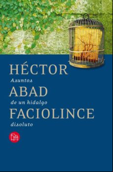 Asuntos De Un Hidalgo Disoluto (ebook)