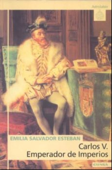 Carlos V: Emperador De Imperios