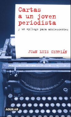 Cartas A Un Joven Periodista (ebook)